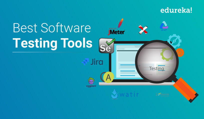 Top Software Testing Tools that you need to know about | Edureka